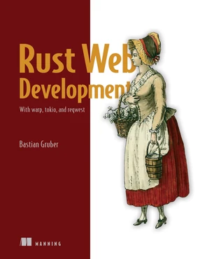 2 Laying the foundation - Rust Web Development [Book]