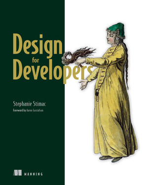 Appendix. Further resources - Design for Developers [Book]