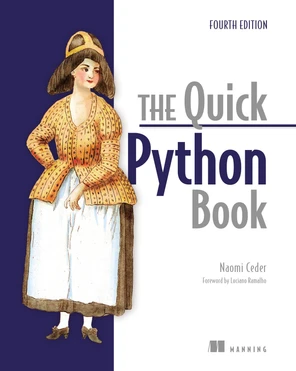 The Quick Python Book, Fourth Edition [Book]
