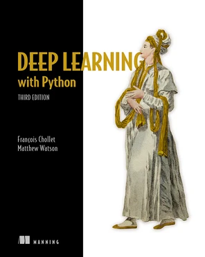 Deep Learning with Python, Third Edition - Deep Learning with Python ...
