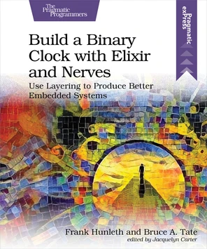 3. Build a Circuit - Build a Binary Clock with Elixir and Nerves [Book]