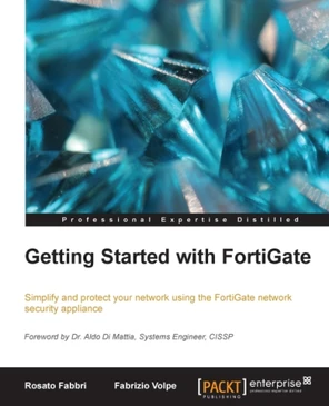 Getting Started with FortiGate [Book]