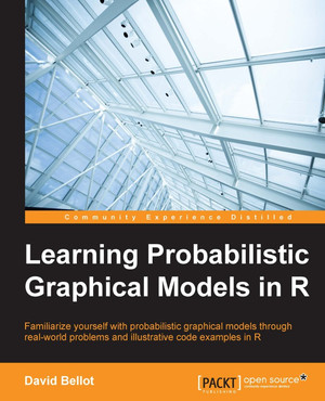 2. Exact Inference - Learning Probabilistic Graphical Models in R [Book]