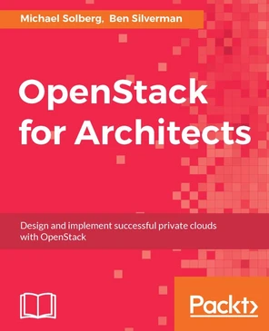 OpenStack for Architects [Book]