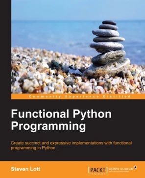 Functional Python Programming [Book]