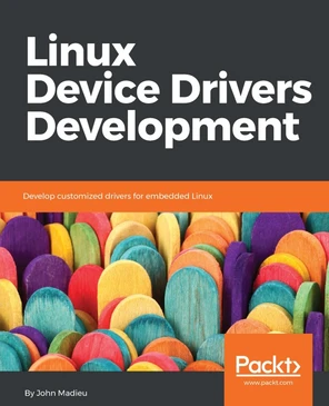 Define and register SPI driver - Linux Device Drivers Development [Book]