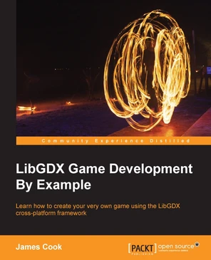 LibGDX Game Development By Example [Book]