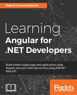 Testing Angular Applications - Learning Angular for .NET Developers [Book]