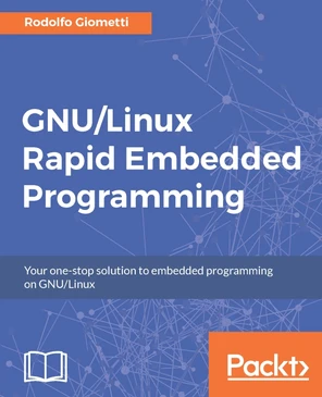 Summary - GNU/Linux Rapid Embedded Programming [Book]