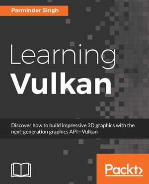 Learning Vulkan [Book]