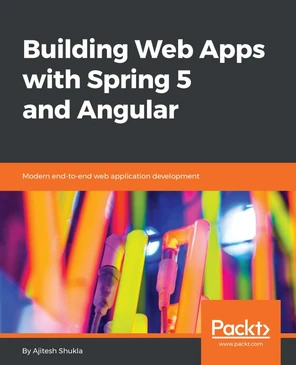 Building Web Apps with Spring 5 and Angular [Book]