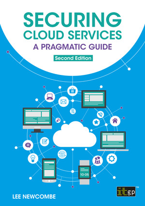 Securing Cloud Services - A pragmatic approach, second edition [Book]
