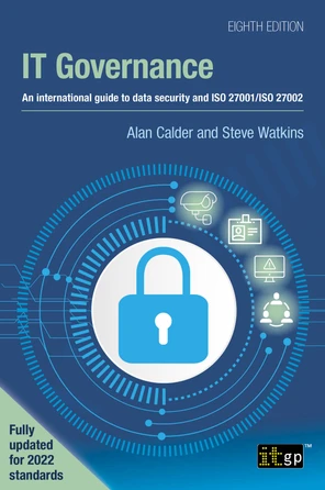 Chapter 3: ISO 27001 - IT Governance – An international guide to data ...