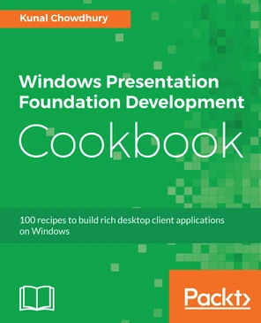 WPF Fundamentals - Windows Presentation Foundation Development Cookbook ...