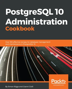 Packt is searching for authors like you - PostgreSQL 10 Administration ...