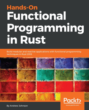 Filling in the blanks - Hands-On Functional Programming in Rust [Book]