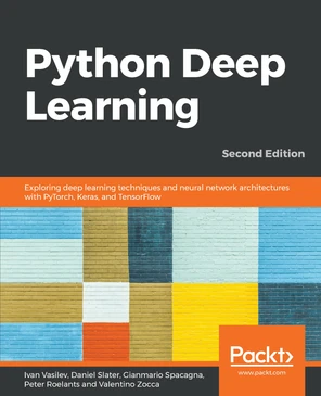 Unsupervised learning - Python Deep Learning - Second Edition [Book]