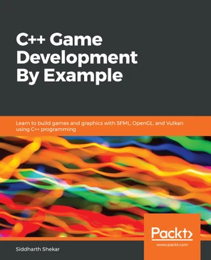 C++ Game Development By Example [Book]