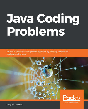 Arrays, Collections, and Data Structures - Java Coding Problems [Book]