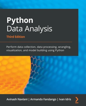 Python Data Analysis - Third Edition [Book]