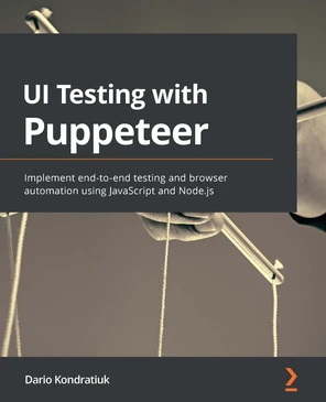 Chapter 1: Getting started with Puppeteer - UI Testing with Puppeteer ...