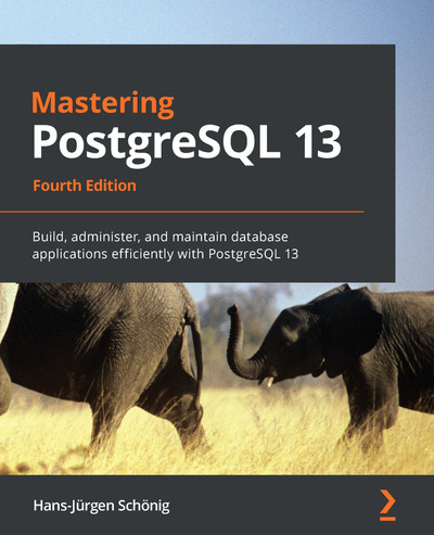Making Sense of Backups and Replication - Mastering PostgreSQL 13 ...