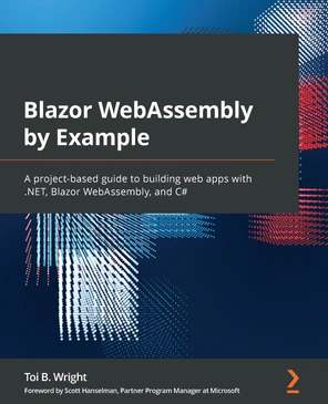 Blazor WebAssembly by Example [Book]
