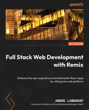 Full Stack Web Development with Remix [Book]