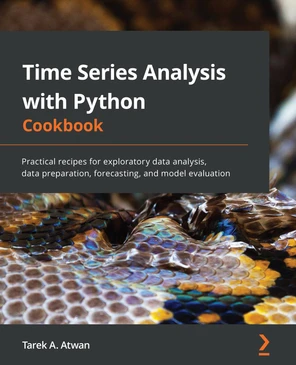 Time Series Analysis with Python Cookbook [Book]