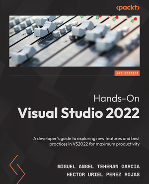 Chapter 1: Getting Started with Visual Studio 2022 - Hands-On Visual ...