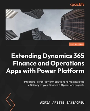 Chapter 2: Dual-Write and Virtual Tables - Extending Dynamics 365 ...