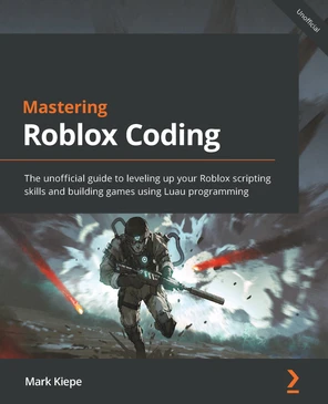 Mastering Roblox Coding [Book]