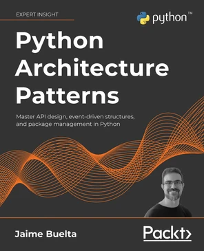 Python Architecture Patterns [Book]