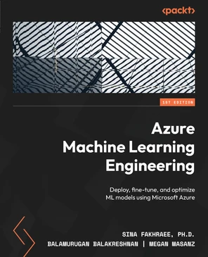 Azure Machine Learning Engineering [Book]