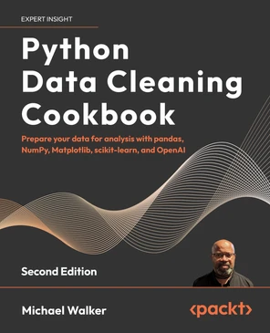 Python Data Cleaning Cookbook - Second Edition [Book]