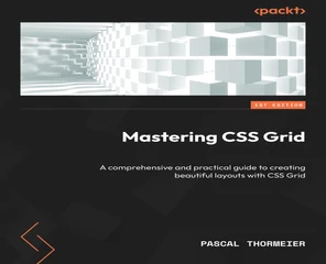 Mastering CSS Grid [Book]