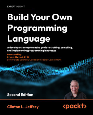 Build Your Own Programming Language - Second Edition [Book]