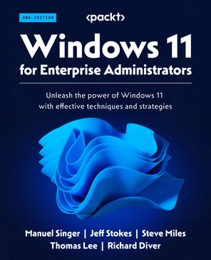 Windows 11 for Enterprise Administrators - Second Edition [Book]