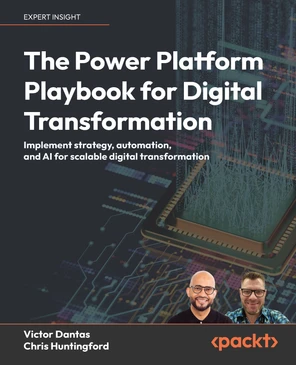 The Power Platform Playbook for Digital Transformation [Book]