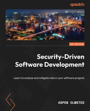 Chapter 1: Security Principles - Security-Driven Software Development ...