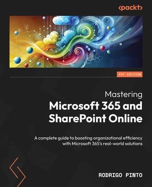 Mastering Microsoft 365 and SharePoint Online [Book]