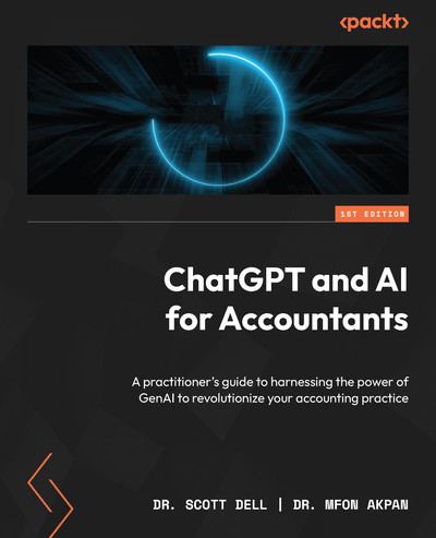 ChatGPT and AI for Accountants - ChatGPT and AI for Accountants [Book]