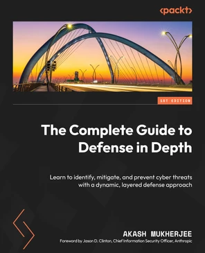 Chapter 2: Practical Guide to Defense in Depth - The Complete Guide to ...