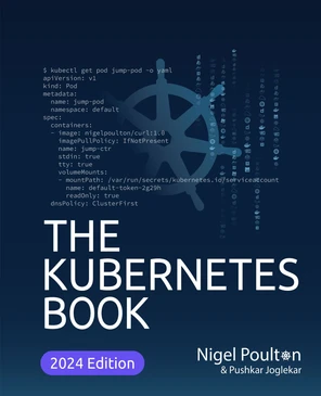3: Getting Kubernetes - The Kubernetes Book - Second Edition [Book]