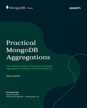 Why subscribe? - Practical MongoDB Aggregations [Book]