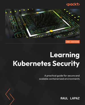 Kubernetes Networking - Learning Kubernetes Security - Second Edition ...