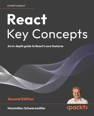 React Key Concepts - Second Edition [Book]