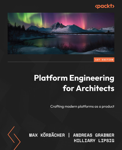 Platform Engineering for Architects [Book]