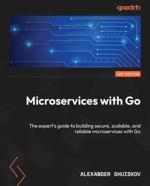 Introduction - Microservices with Go - Second Edition [Book]