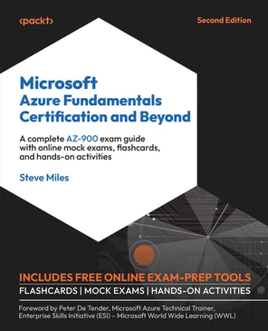 Microsoft Azure Fundamentals Certification and Beyond - Second Edition ...